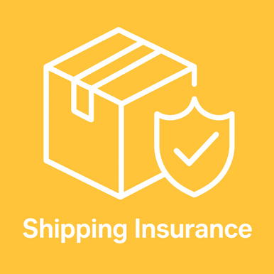 Shipping Insurance against damage, loss & theft!